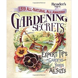 1519 All-Natural, All-Amazing Gardening Secrets